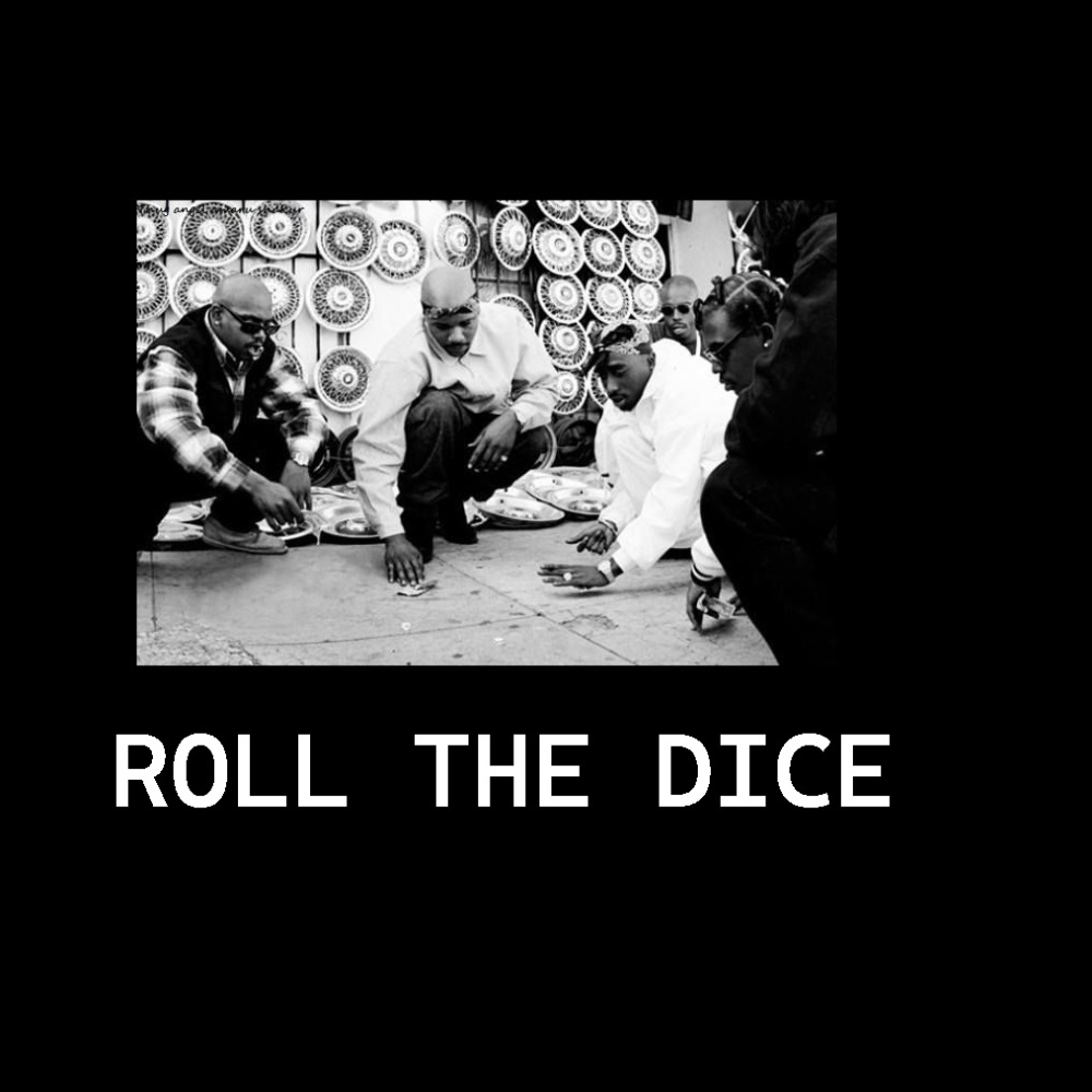 Roll The Dice (Explicit)