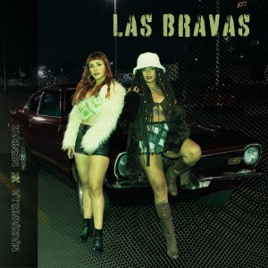 收聽Marianella的Las bravas (Explicit)歌詞歌曲