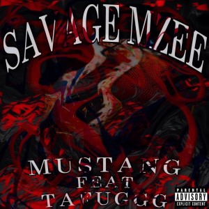 Album SAVAGE MZEE (feat. Tafuggg) from Mustang