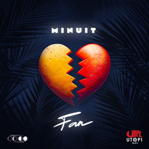 Listen to Fan song with lyrics from Minuit