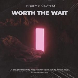 收聽DDRey的Worth The Wait歌詞歌曲
