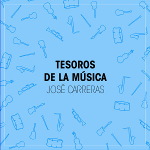 อัลบัม Tesoros de la Música (José Carreras) ศิลปิน Jose Carreras