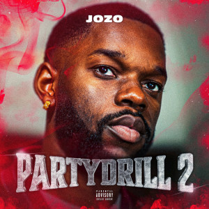 Listen to Partydrill 2 (Explicit) song with lyrics from Jozo
