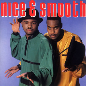 Nice & Smooth的專輯Nice & Smooth
