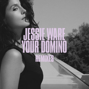 ดาวน์โหลดและฟังเพลง Your Domino (TIEKS Remix) พร้อมเนื้อเพลงจาก Jessie Ware