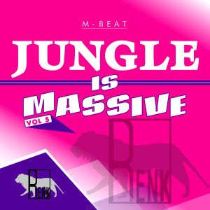 ดาวน์โหลดและฟังเพลง Jungle is Massive, Vol. 5 พร้อมเนื้อเพลงจาก M -BEAT