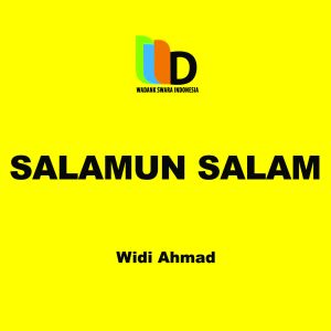 Dengarkan Salamun Salam lagu dari Widi Ahmad dengan lirik