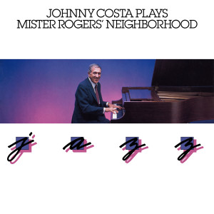 Johnny Costa的專輯Plays Mister Rogers' Neighborhood Jazz