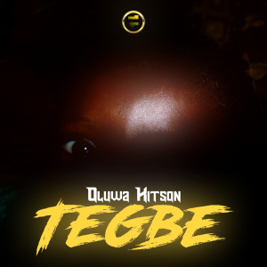 Album Tegbe from Oluwa Kitson