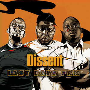 Album Dissent from Last Days Fam