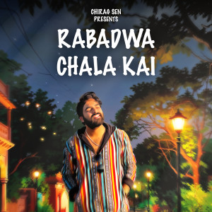 Album Rabadwa Chala Kai from Chirag Sen