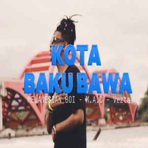 Melanesian Boi的專輯KOTA BAKU BAWA