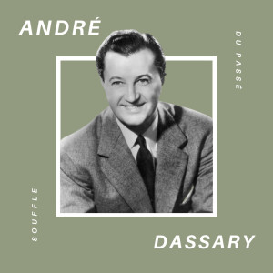 Album André Dassary - Souffle du Passé from André Dassary
