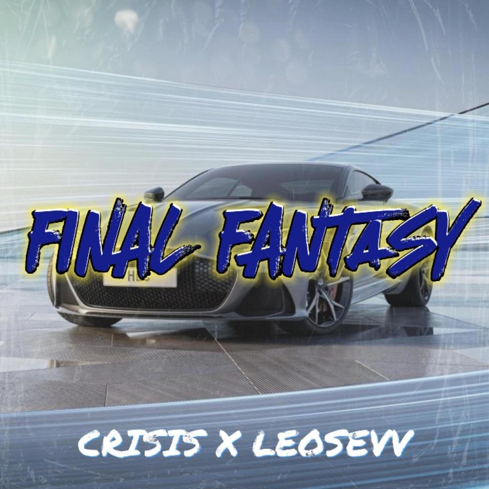 Final Fantasy (Crisis x Leosevv)