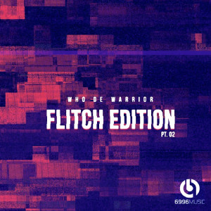 Album Flitch Edition, Pt. 2 oleh Who De Warrior