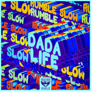 Dada Life的专辑Rumble Slow