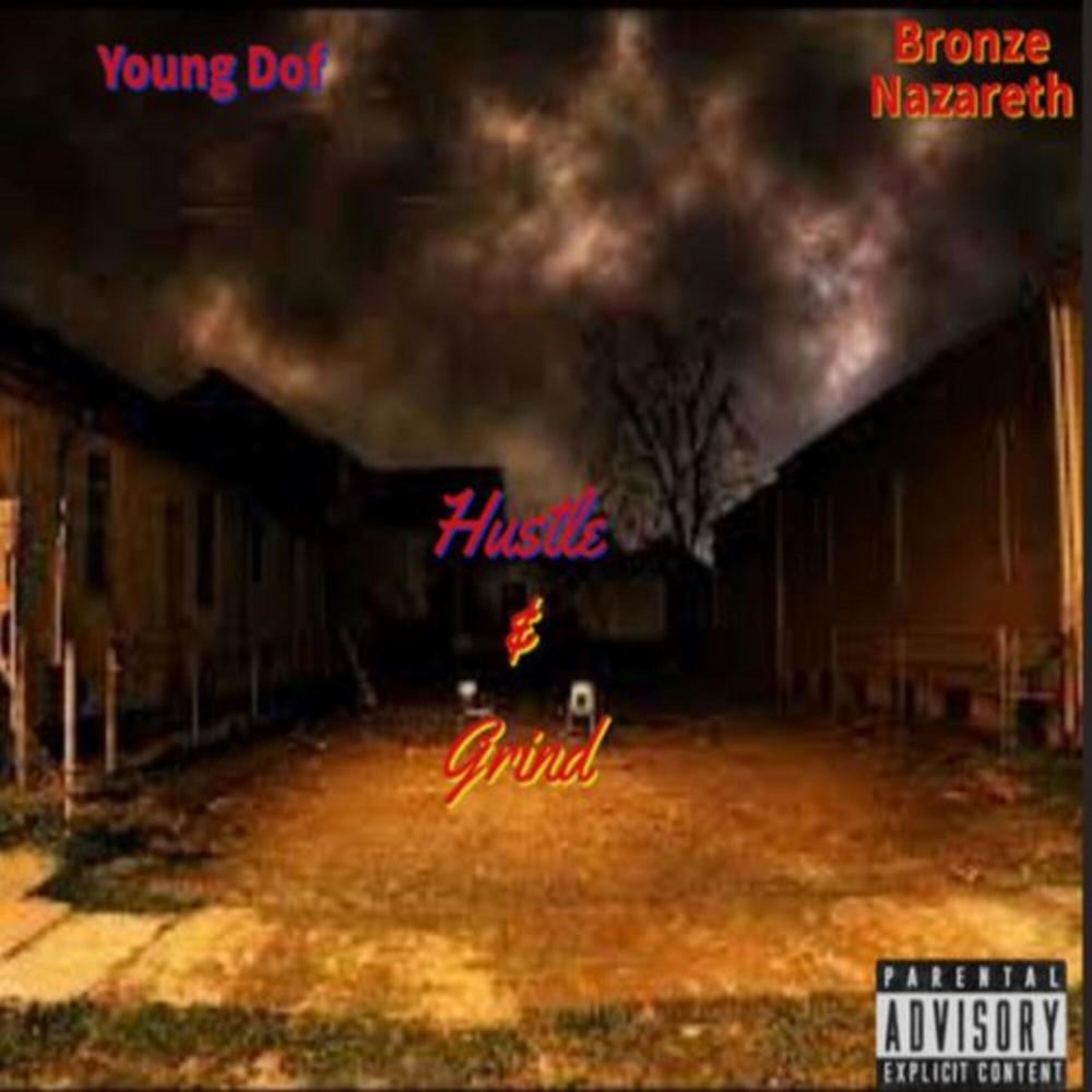 Hustle & Grind (feat. Bronze Nazareth) (Explicit)