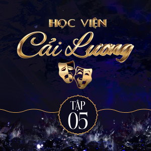NSND Bạch Tuyết的專輯Tập 5: Học Viện Cải Lương