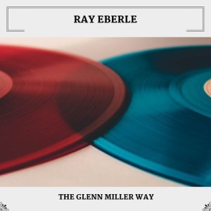 The Glenn Miller Way