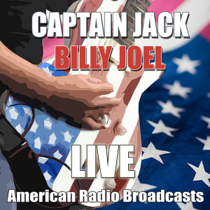 Listen to Captain Jack (Live) song with lyrics from Billy Joel