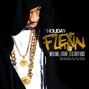 Album Flexin (feat. Meek Mill, Future, T.I. & Stuey Rock) - Single (Explicit) oleh DJ Holiday