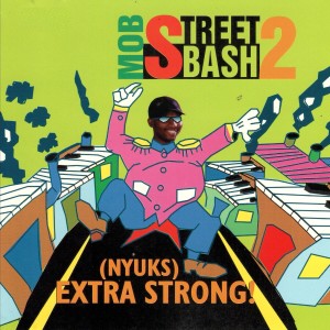 Album Mob Street Bash 2 from The Mob Force