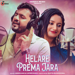 Listen to Helare Prema Jara song with lyrics from Abinash Dash