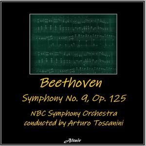 Beethoven: Symphony NO. 9, OP. 125