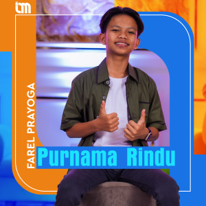 Purnama Rindu dari Farel Prayoga