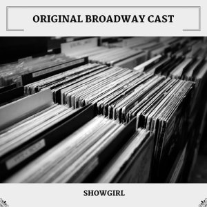 Album Showgirl oleh Original Broadway Cast