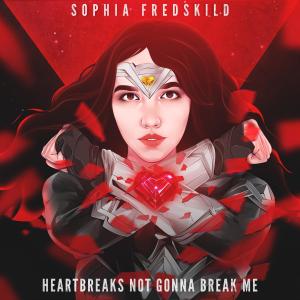 Album Heartbreaks Not Gonna Break Me from Sophia Fredskild