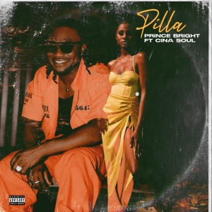 Listen to Pilla (Explicit) song with lyrics from Prince Bright