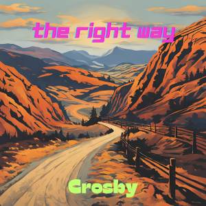 อัลบัม The Right Way ศิลปิน Crosby