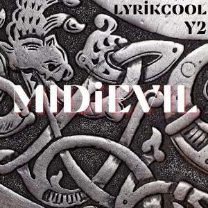 LyrikCool的專輯MIDiEvil (feat. Y2) [Explicit]