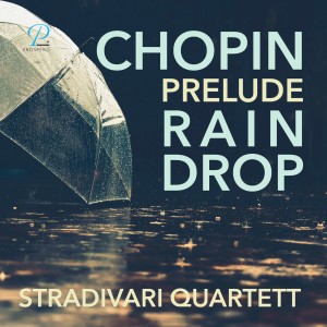 Stradivari Quartett的專輯Préludes, Op. 28: No. 15 in D-flat major (Arranged for string quartet by Dave Scherler)