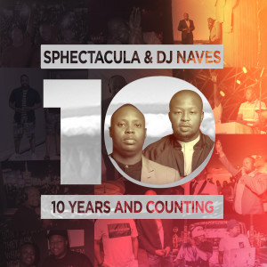 อัลบัม 10 Years And Counting ศิลปิน Sphectacula and DJ Naves