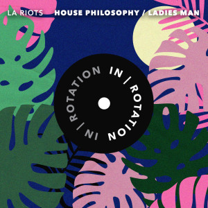 Album House Philosophy / Ladies Man oleh LA Riots