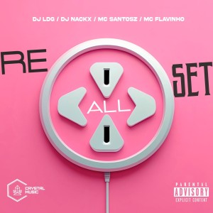 收聽DJ Nackx的Reset All (Explicit)歌詞歌曲