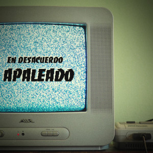 ดาวน์โหลดและฟังเพลง Apaleado พร้อมเนื้อเพลงจาก En Desacuerdo