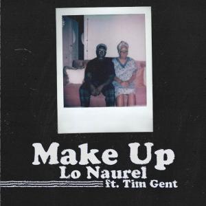 Lo Naurel的專輯Make Up (feat. Tim Gent)