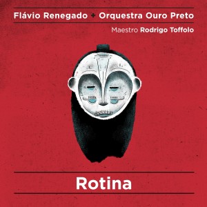 Flávio Renegado的專輯Rotina
