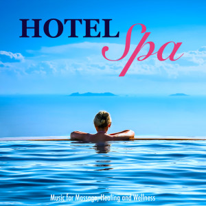 ดาวน์โหลดและฟังเพลง Spa Music for Hotels and Resorts พร้อมเนื้อเพลงจาก SPA