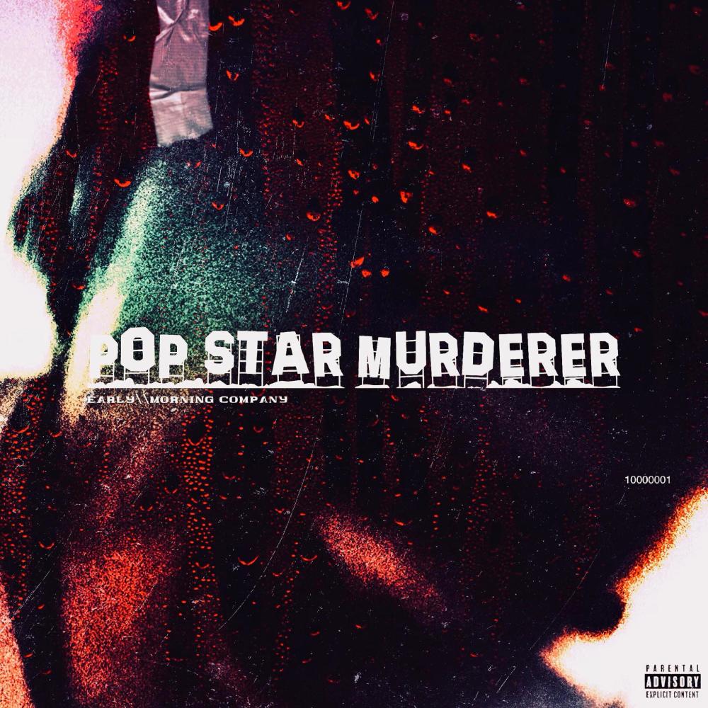 Pop Star Murderer (Explicit)