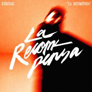Kerchak的專輯La Recompensa