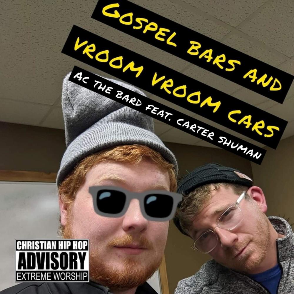 Gospel Bars And Vroom Vroom Cars (feat. Carter Shuman)