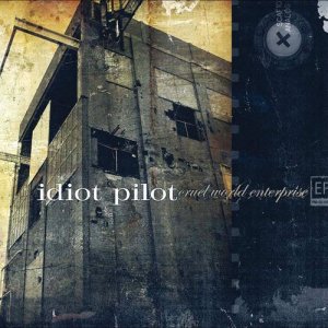 Idiot Pilot的專輯Cruel World Enterprise EP