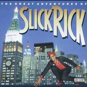 Slick Rick的專輯The Great Adventures Of Slick Rick