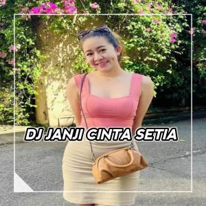 Dj Kapten Cantik的專輯DJ JANJI CINTA SETIA