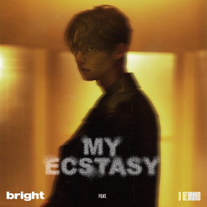 อัลบัม My Ecstasy - Single ศิลปิน BRIGHT