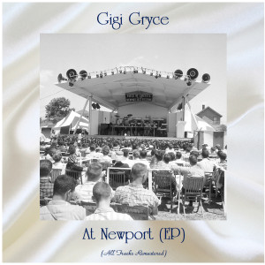 Gigi Gryce的專輯At Newport (EP) (All Tracks Remastered)